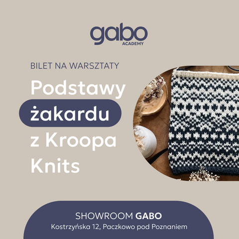 Bilety na warsztaty - PODSTAWY ŻAKARDU z KROOPA KNITS